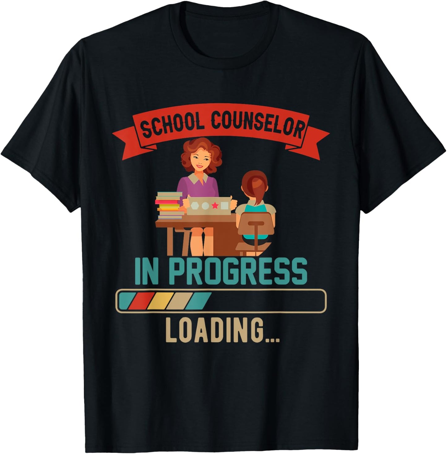 School Counselor In Progress Loading Proud Future Job T-Shirt - T-Shirt | Black