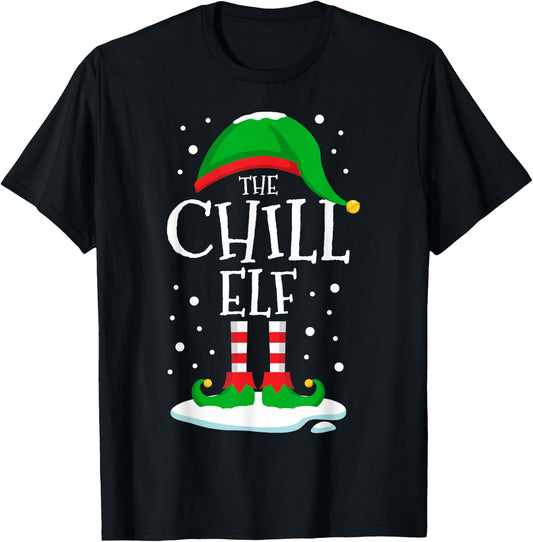 The Chill Elf Christmas Family Matching Xmas Group Funny T-Shirt - T-Shirt | Black