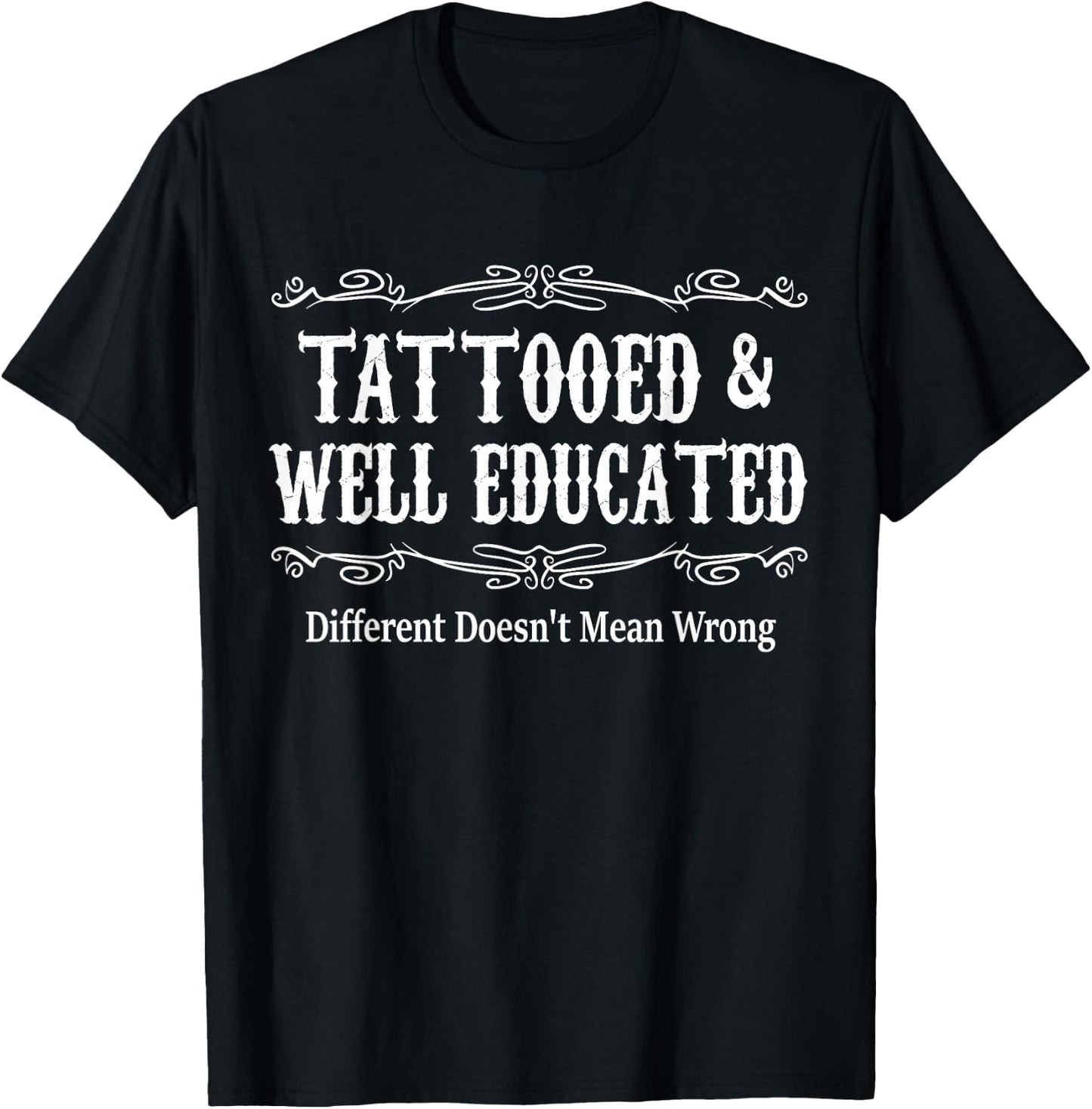 Tattooed and Well Educated Funny Vintage Tattoo Men Women T-Shirt - T-Shirt | Black