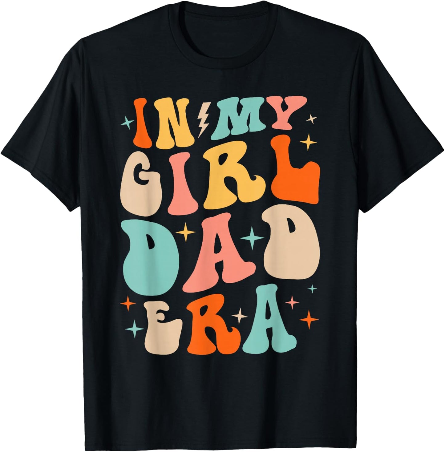 In My Dad Girl Era Funny Fathers Day Groovy Dad Men T-Shirt - T-Shirt | Black