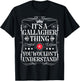 Gallagher Name Its A Gallagher Thing You Wouldn't Understand T-Shirt - T-Shirt | Black