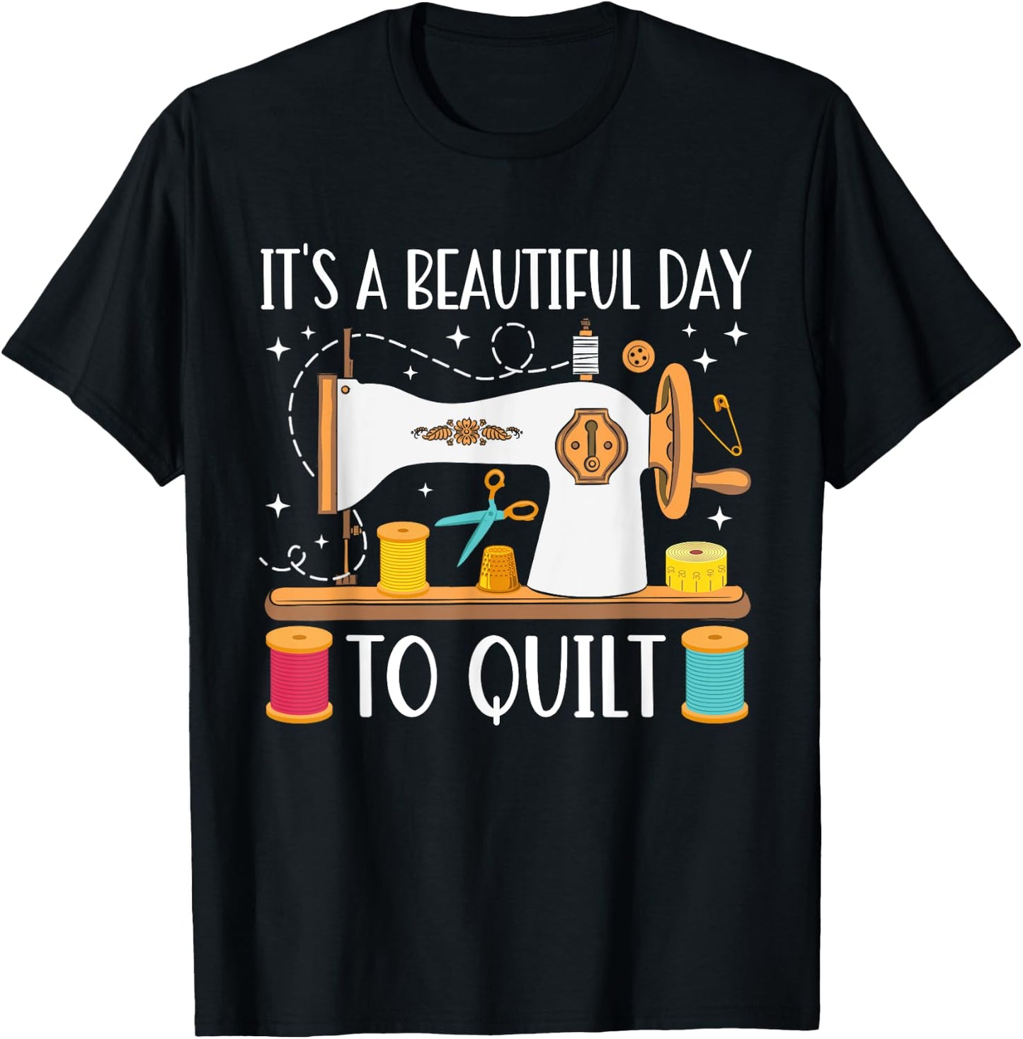 Funny Quilting Sewing Girls Fabric Quilt Quilter T-Shirt - T-Shirt | Black