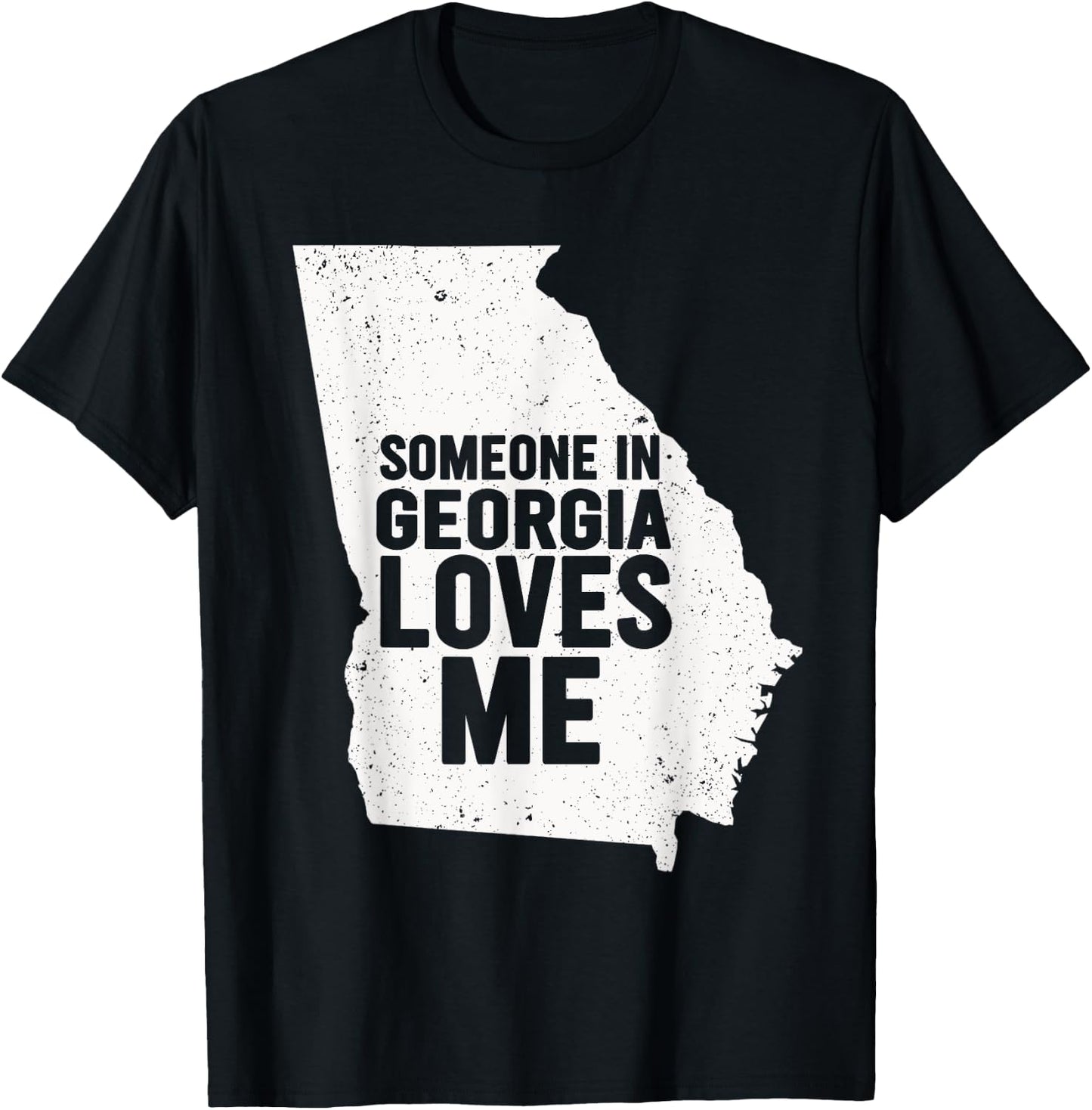 Someone In Georgia Loves Me Atlanta T-Shirt - T-Shirt | Black
