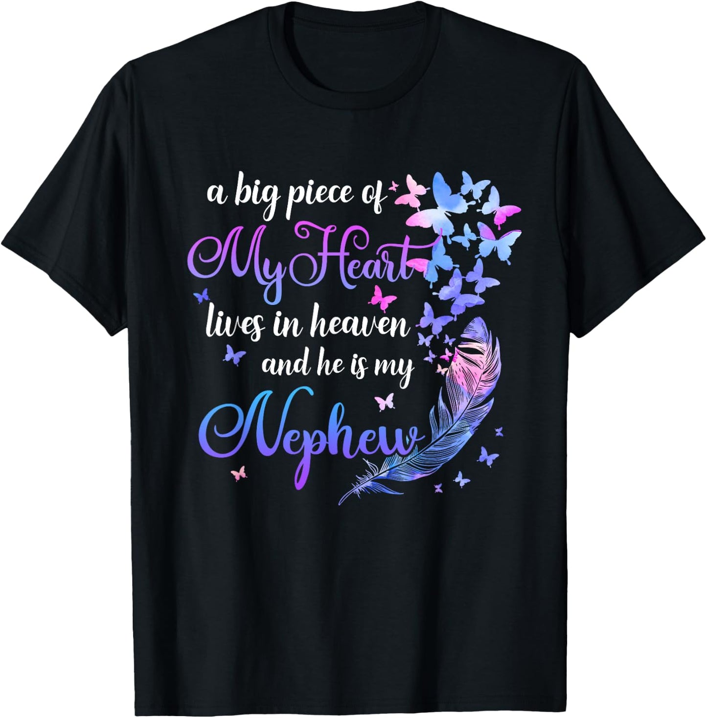 My Nephew He Lives In Heaven Memorial Quote Aunt Uncle T-Shirt - T-Shirt | Black