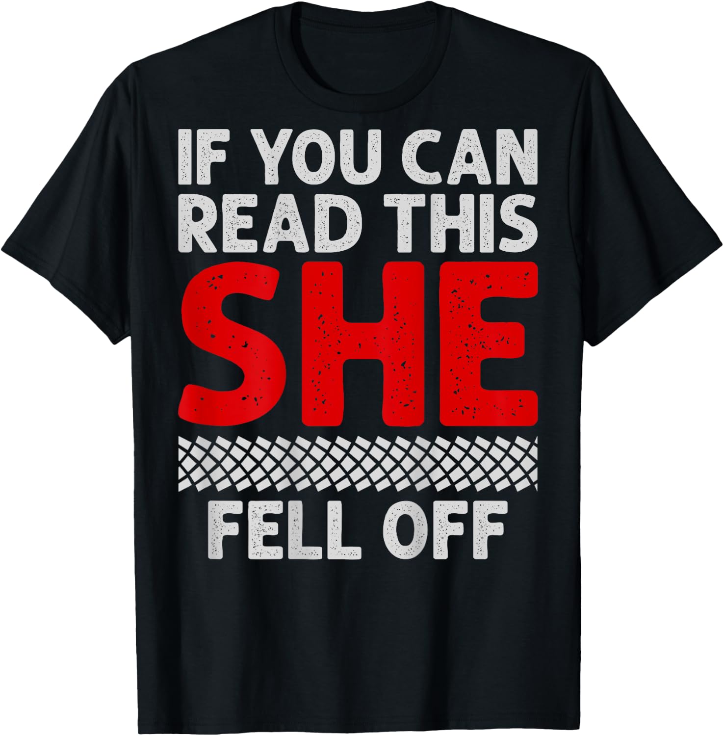 If You Can Read This She Fell Off Funny Biker Motorcycle Men T-Shirt - T-Shirt | Black