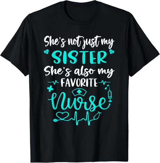 My Sister Is A Nurse - Proud Nurse Sibling CNA RN LPN Family T-Shirt - T-Shirt | Black