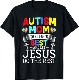 Puzzle Autism Mom Do Their Best And Let Jesus Do The Rest T-Shirt - T-Shirt | Black