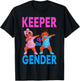 Keeper Of The Gender Reveal Black Baby Announcement Women T-Shirt - T-Shirt | Black
