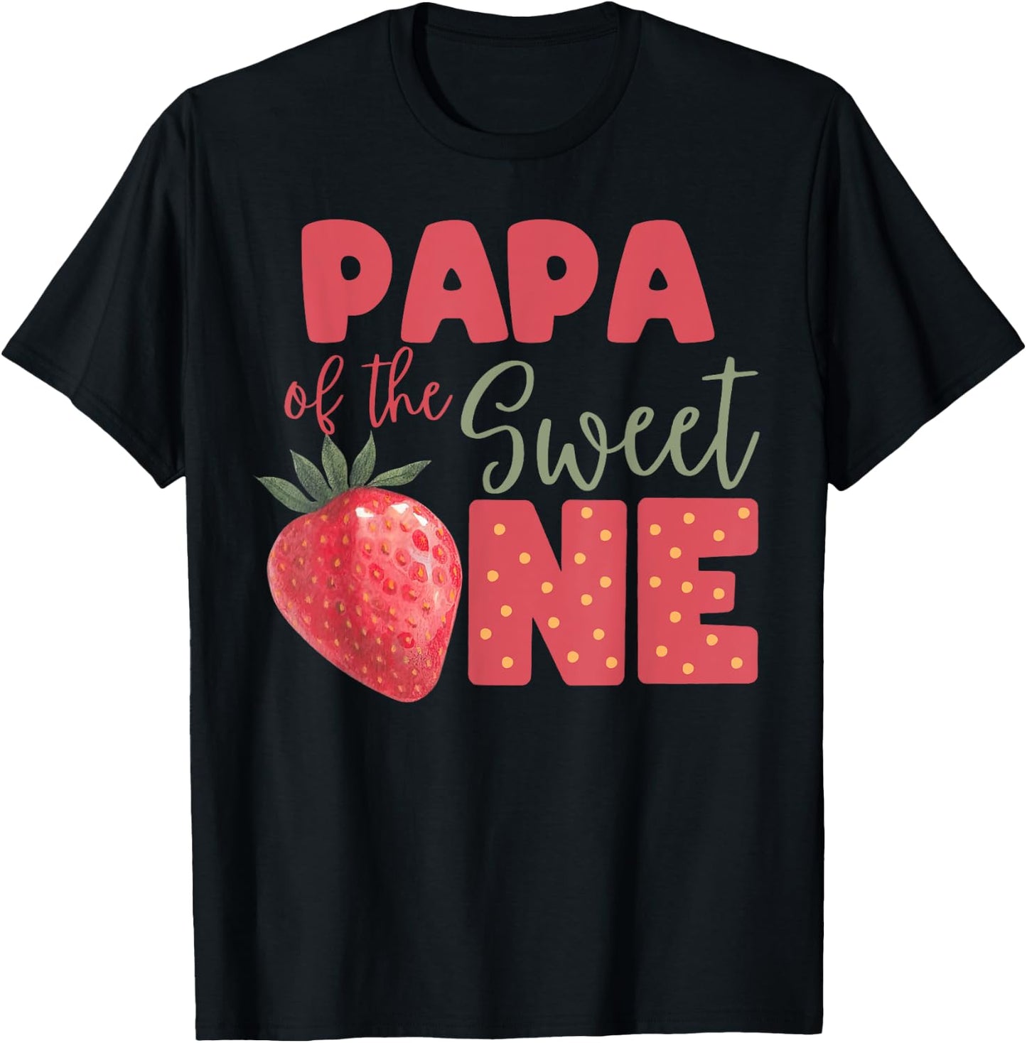 Papa Of The Berry Sweet One Strawberry First Birthday T-Shirt - T-Shirt | Black