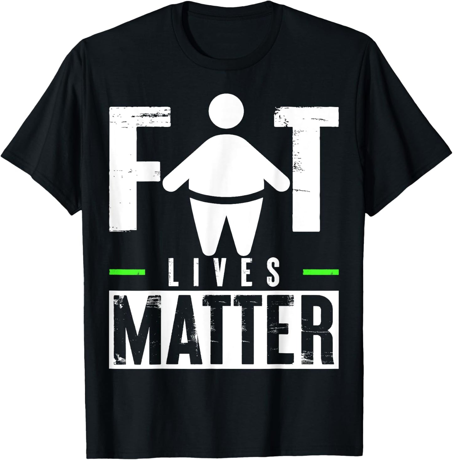 Fat Lives Matter T-Shirt - T-Shirt | Black