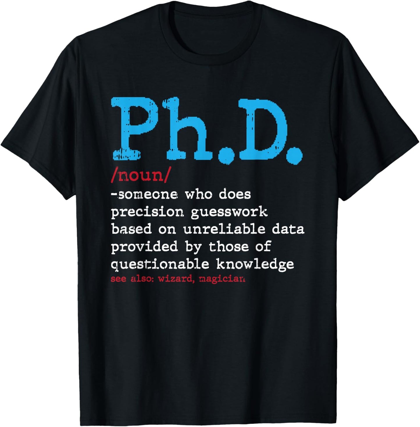 PHD Dictionary Graduation Doctorate Masters Degree Dr T-Shirt - T-Shirt | Black