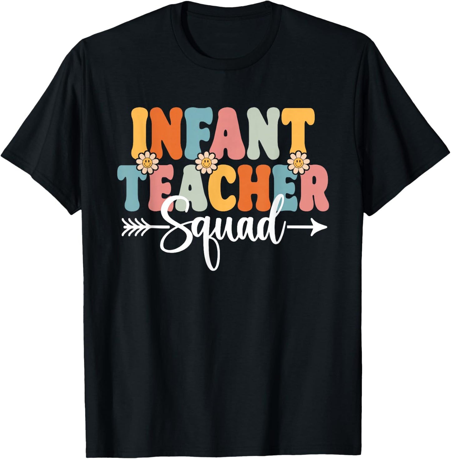 Infant Teacher Squad Back To School Teachers Students T-Shirt - T-Shirt | Black