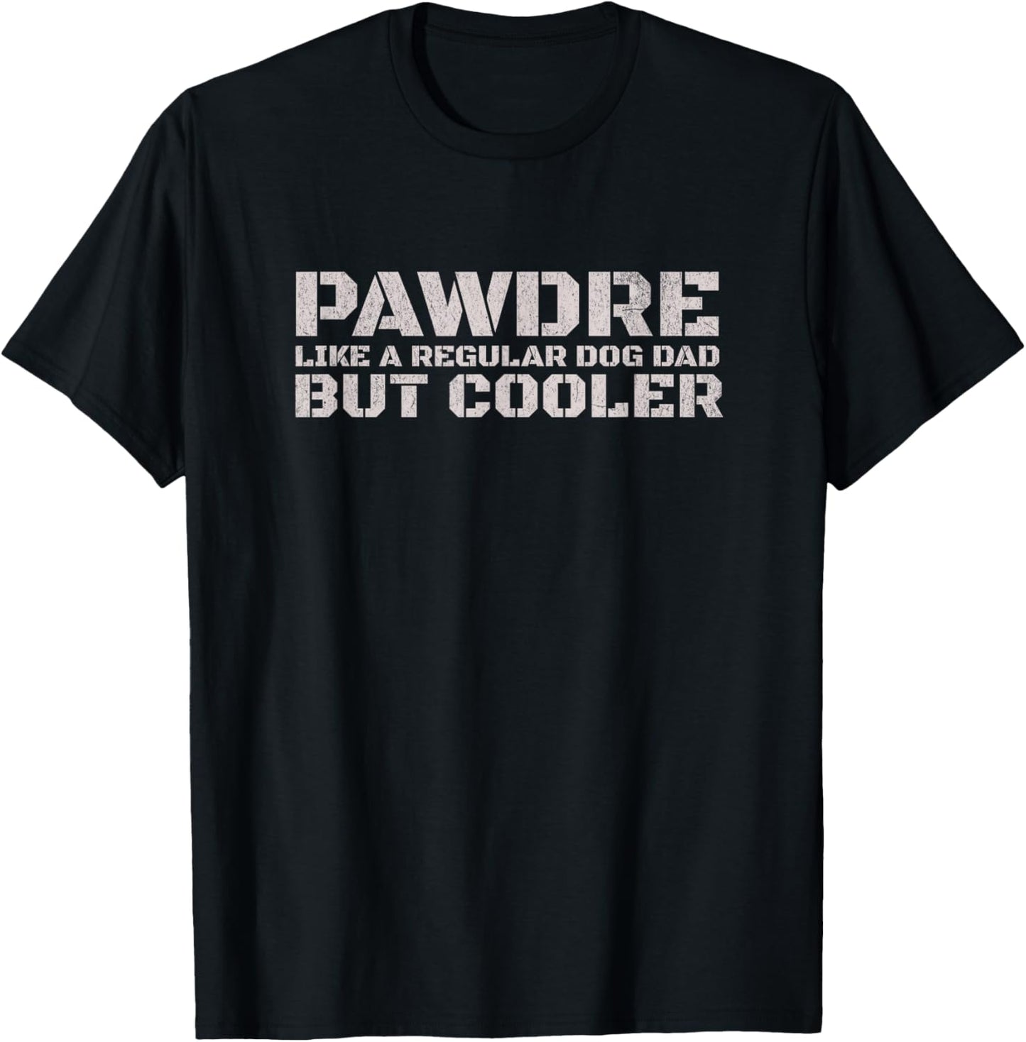 Funny Like A Regular Dog Dad But Cooler, Dog Dad Humor T-Shirt - T-Shirt | Black