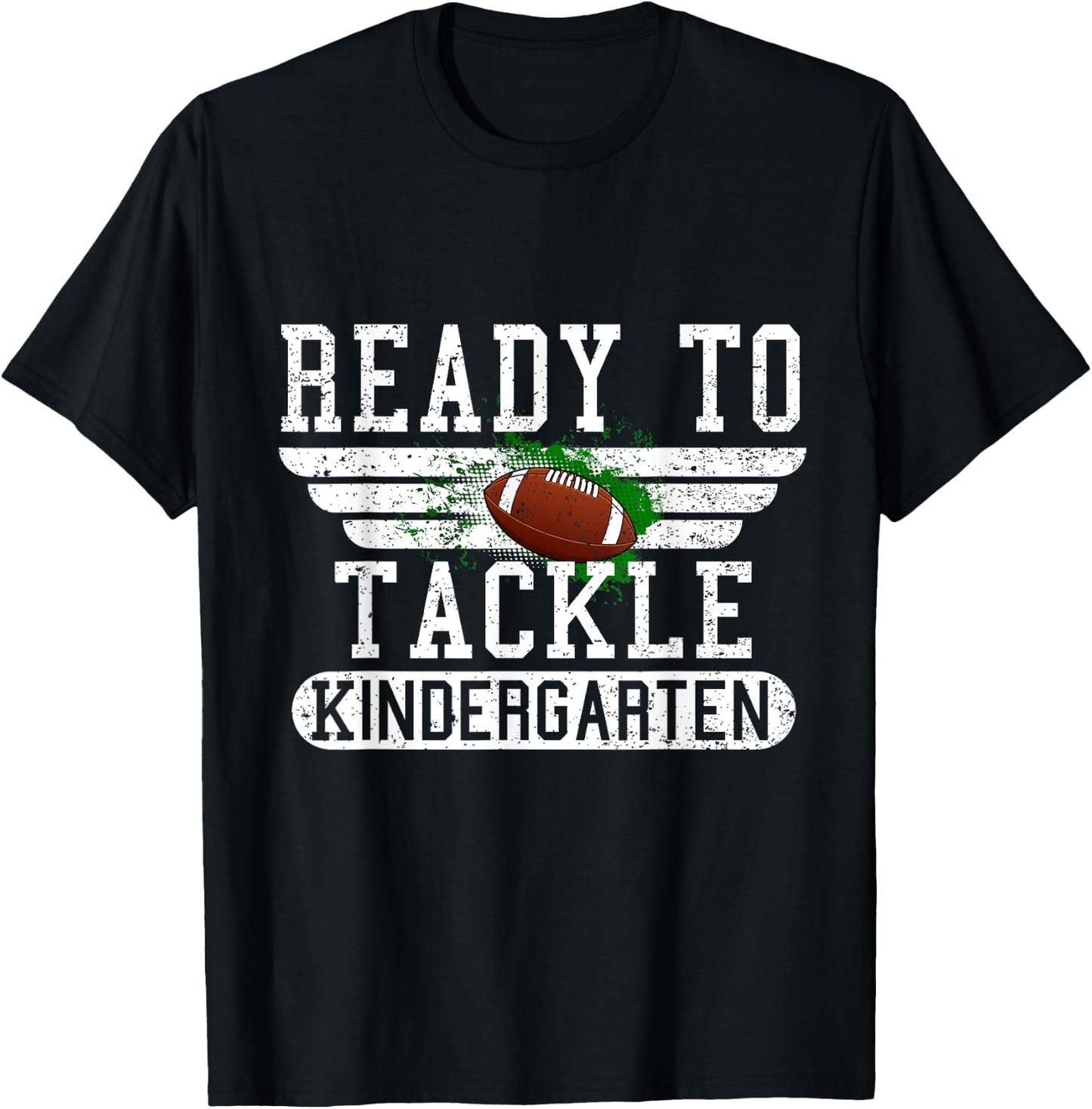 Ready To Tackle Kindergarten Football First Day Sport Boys T-Shirt - T-Shirt | Black