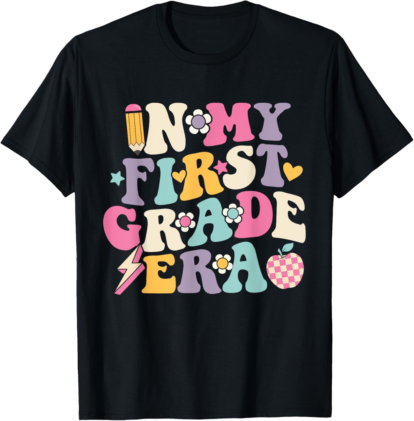 In My First Grade Era Girl Back To School 1st Grade Teacher T-Shirt - T-Shirt | Black