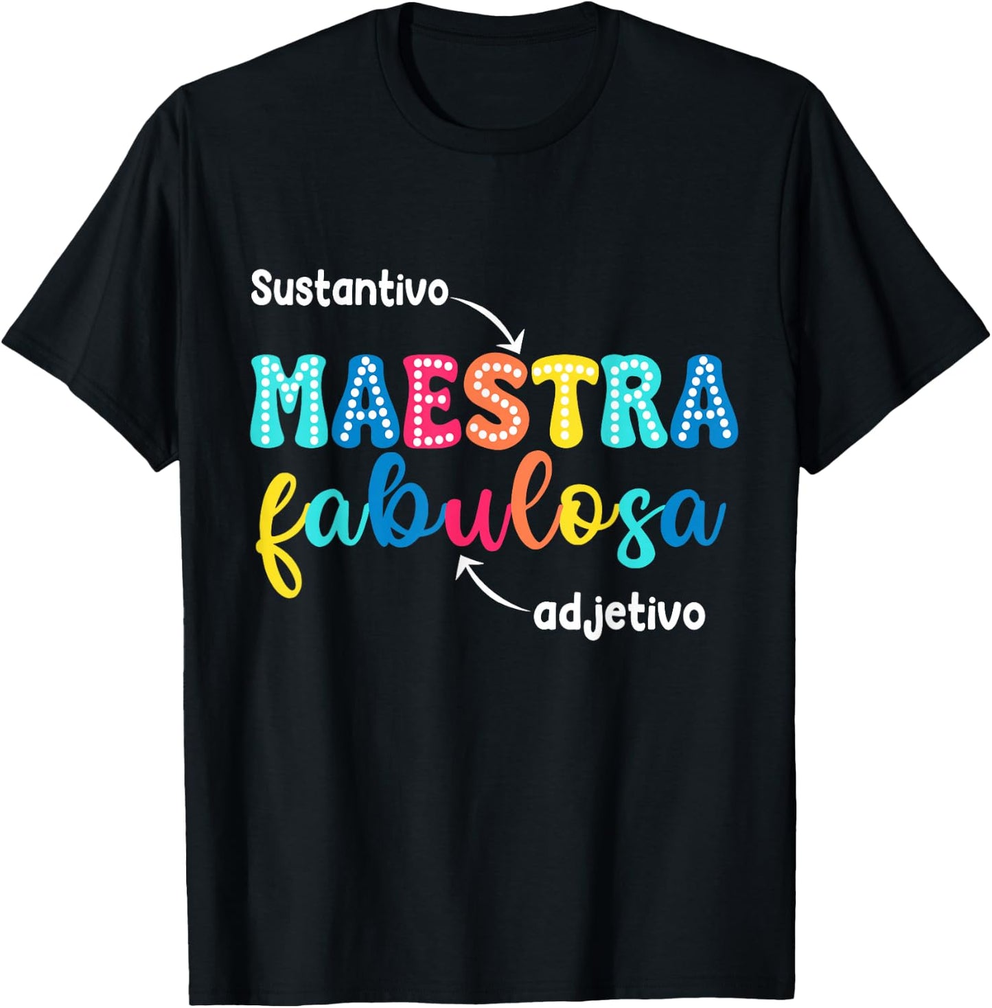 Sustantivo Maestra Fabulosa Adjetivo Spanish Teacher T-Shirt - T-Shirt | Black