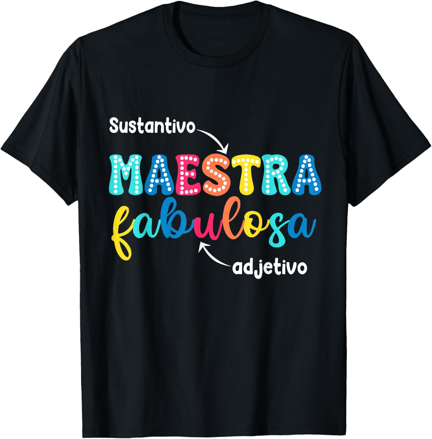 Sustantivo Maestra Fabulosa Adjetivo Spanish Teacher T-Shirt - T-Shirt | Black