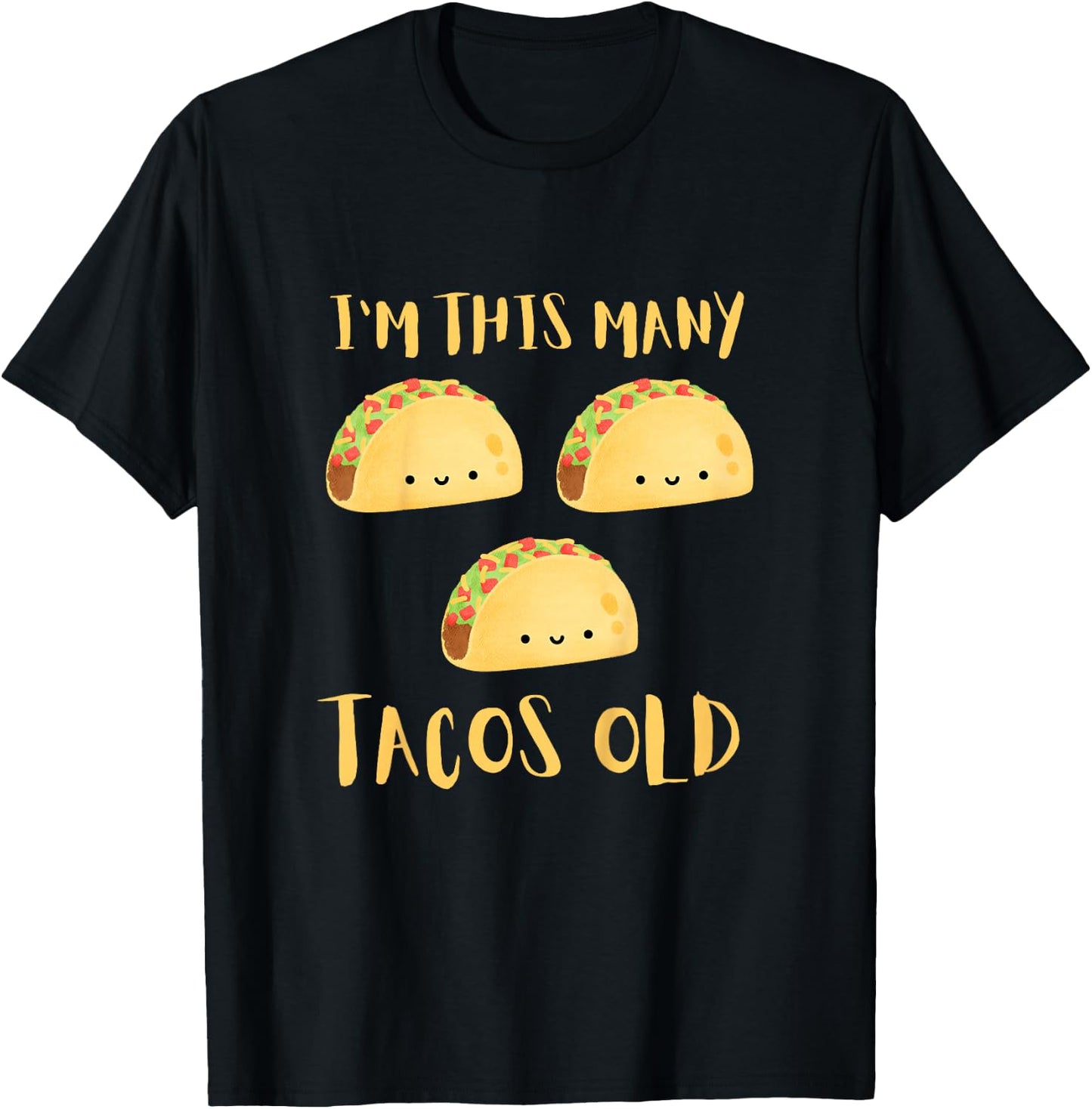 I'm This Many Tacos Old - 3rd Birthday 3 Years Old Bday T-Shirt - T-Shirt | Black