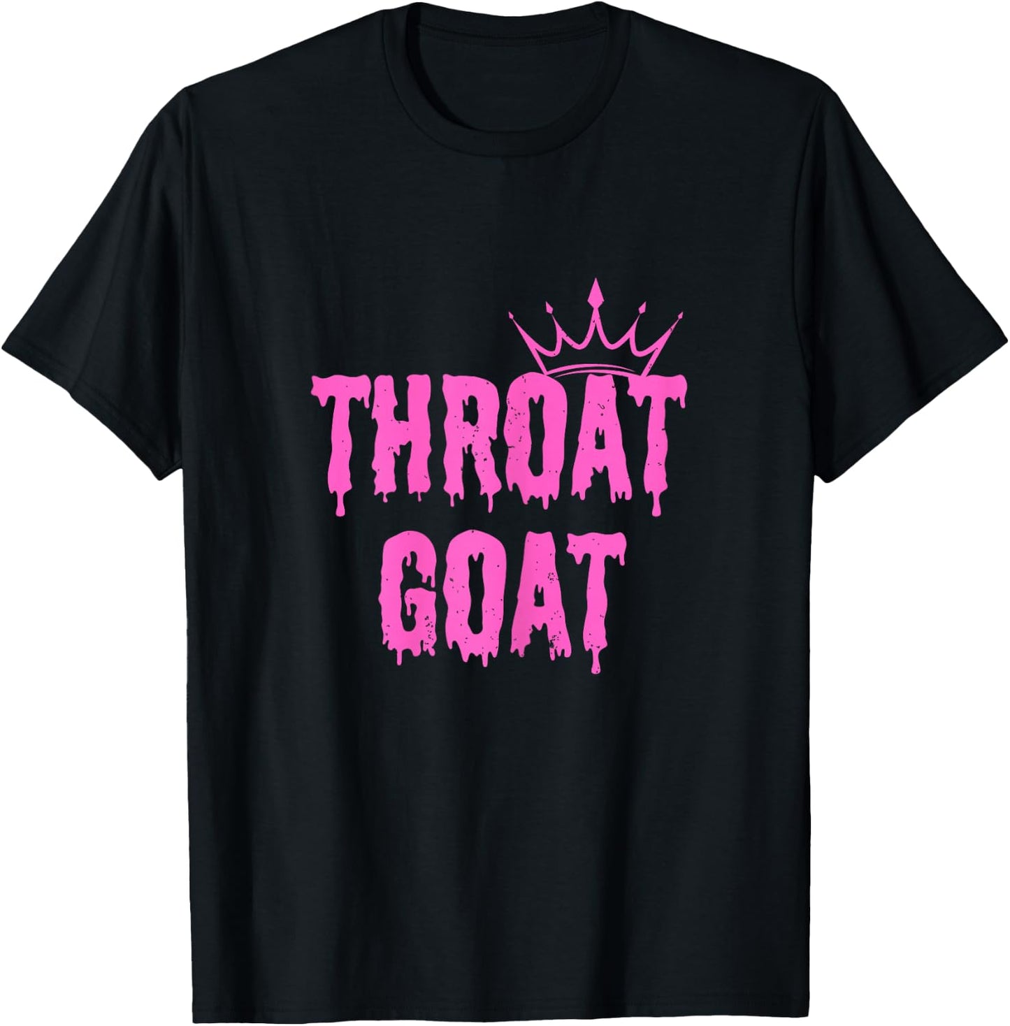 Throat Goat Funny Sex Joke Dirty Adult Humor T-Shirt - T-Shirt | Black