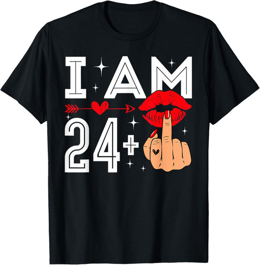 I Am 24 Plus 1 Middle Finger 25th Birthday Adult Humor Bday T-Shirt - T-Shirt | Black