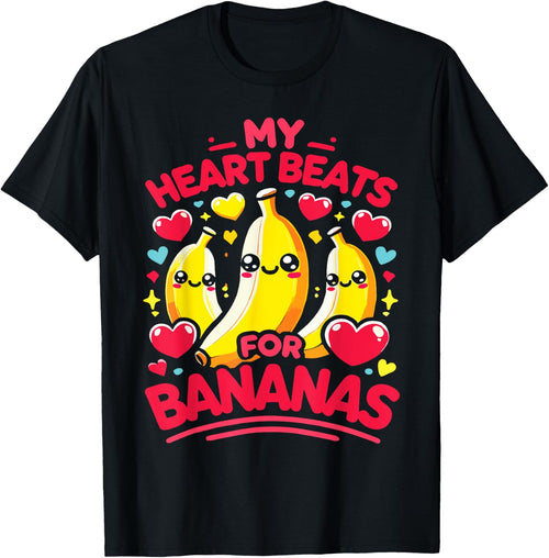 My Heart Beats For Bananas Banana Lover