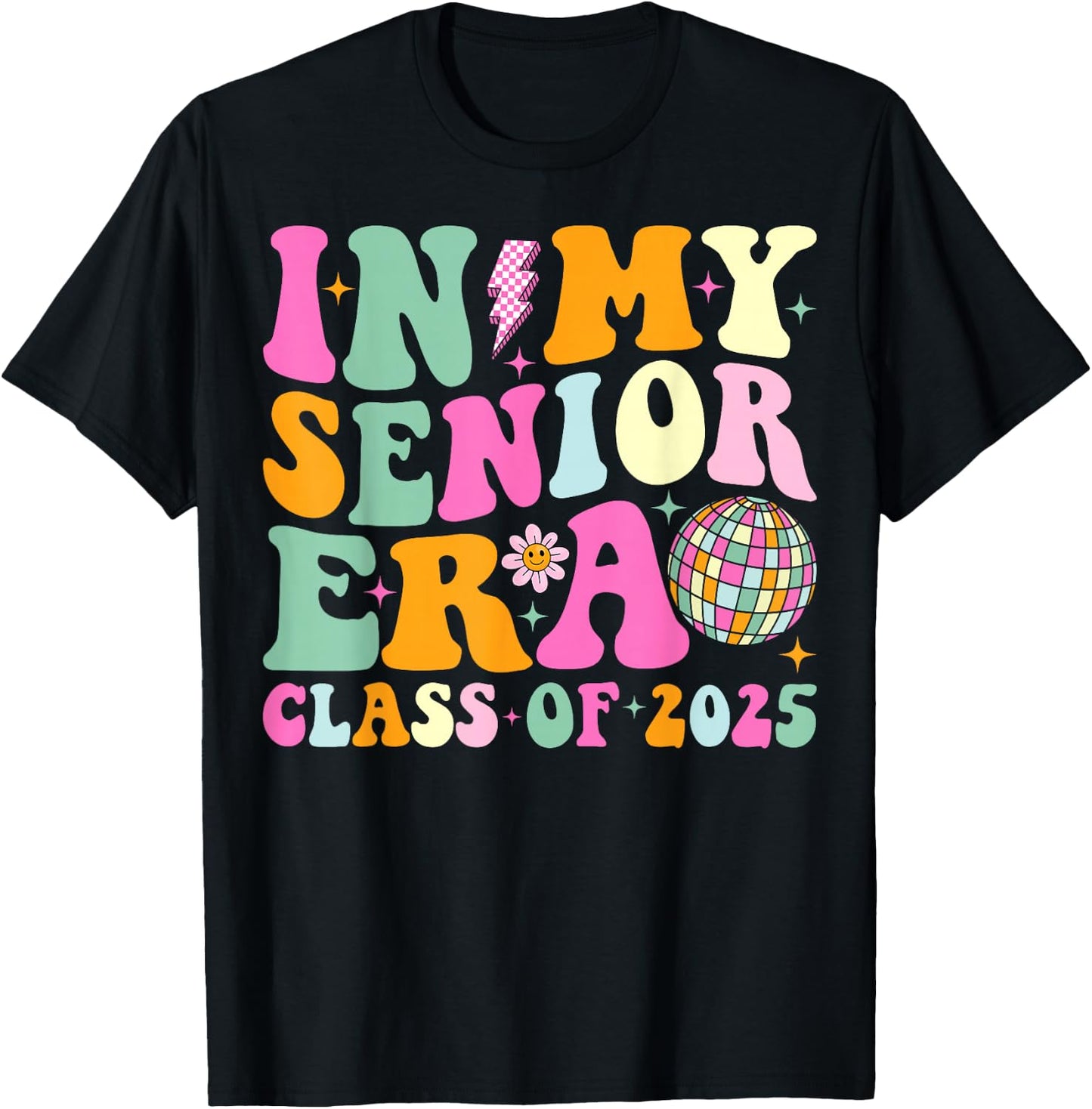 In My Senior Era Class of 2025 Senior 2025 Graduation T-Shirt - T-Shirt | Black