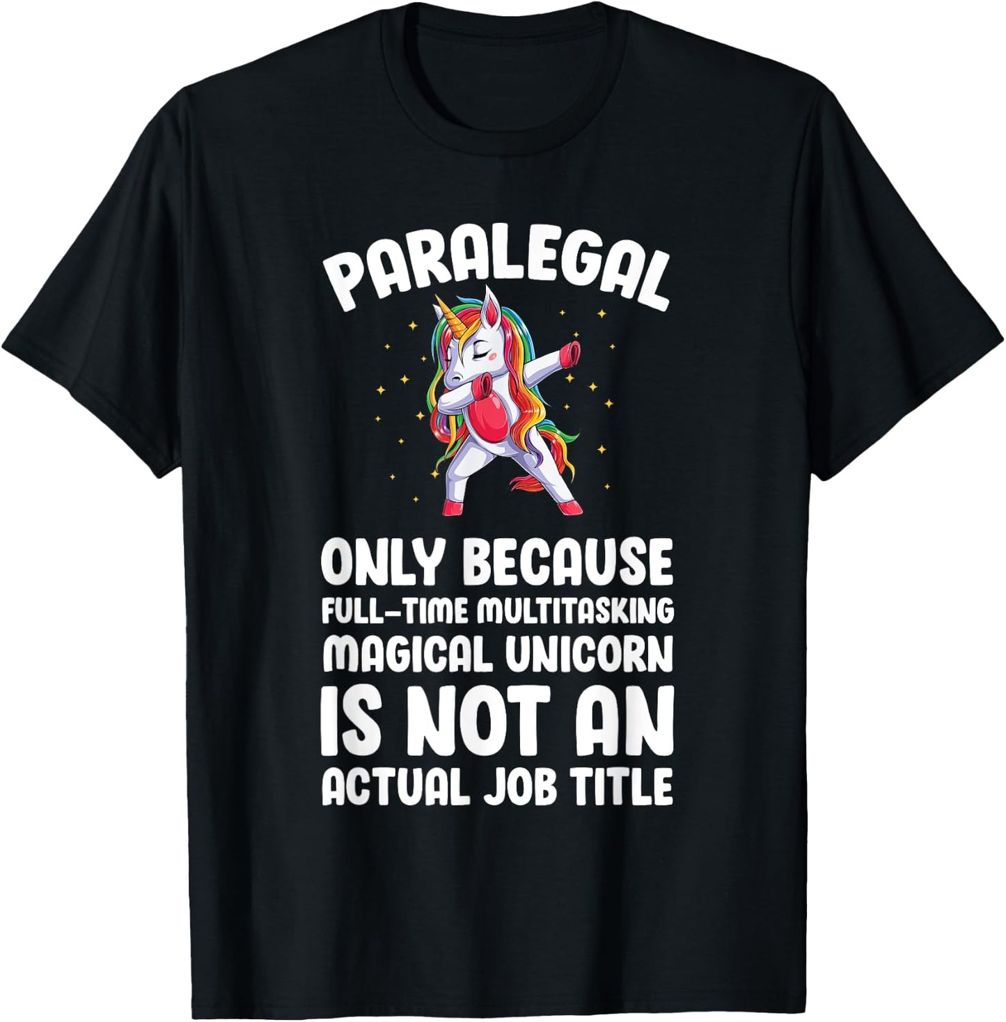 Paralegal Unicorn Legal Assistant Paralegals T-Shirt - T-Shirt | Black