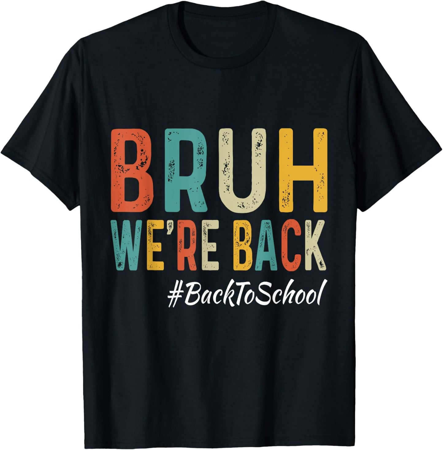 Bruh We're Back Teachers First Day Back To School Women Girls Kids T-Shirt - T-Shirt | Black