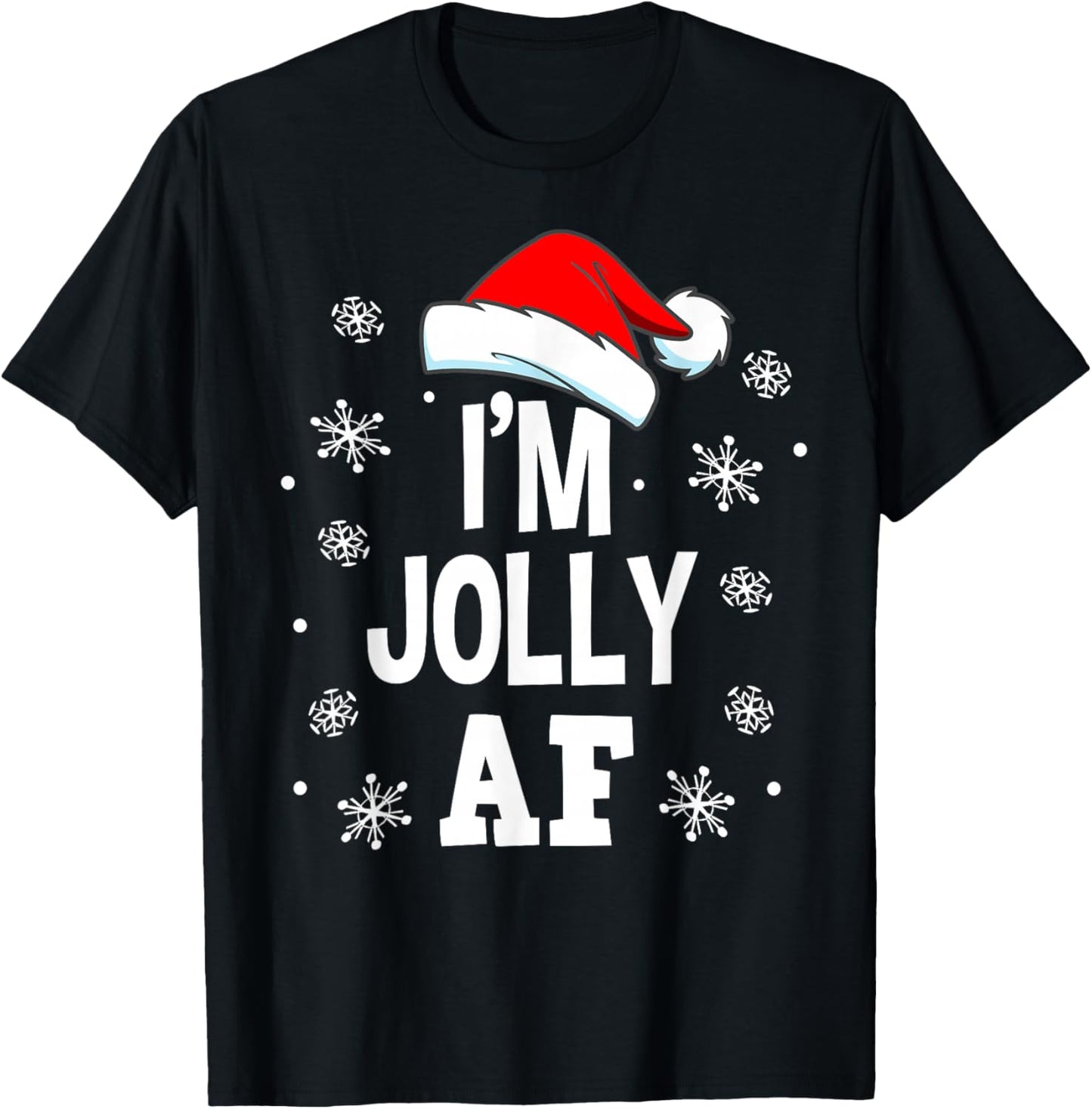 Funny Christmas Naughty Adults Pajama, Santa I'm Jolly AF T-Shirt - T-Shirt | Black