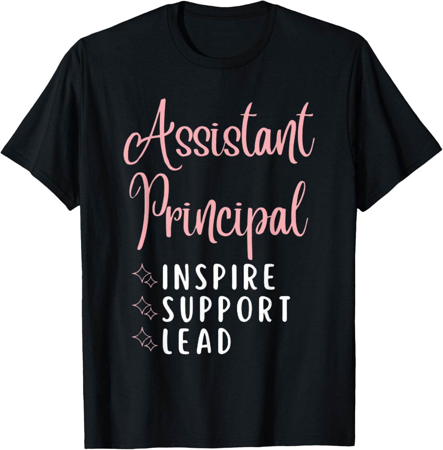Assistant Principal Inspire Support Lead Funny School Admins T-Shirt - T-Shirt | Black