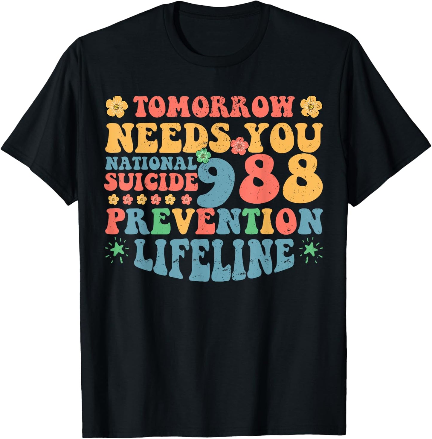 Retro Tomorrow Needs You 988 Suicide Prevention Awareness T-Shirt - T-Shirt | Black