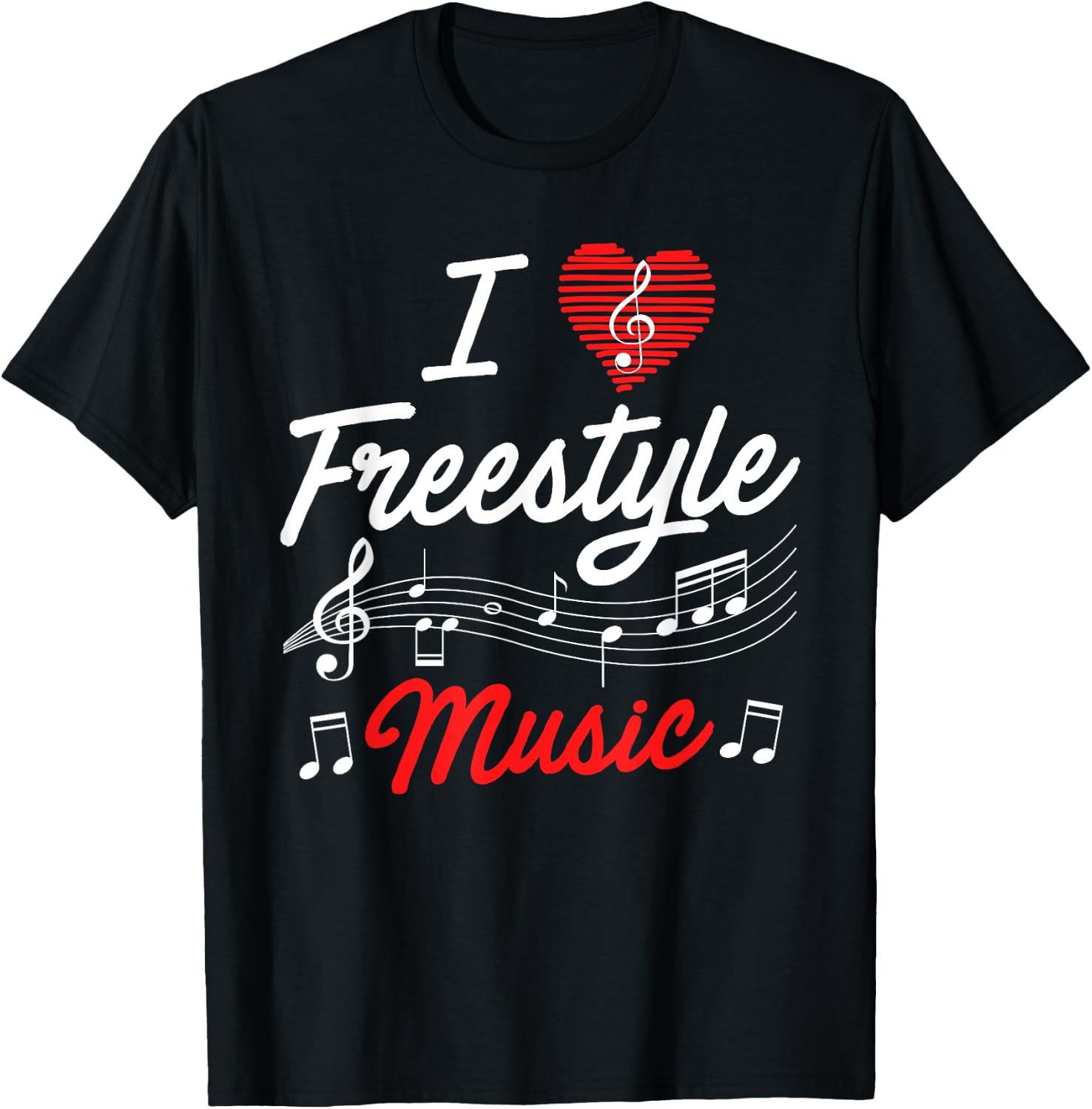 I love freestyle music T-Shirt - T-Shirt | Black