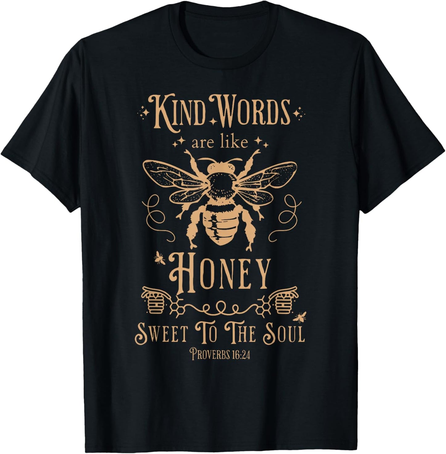 Kind Words Are Like Honey Bible Verse Christian Prayer T-Shirt - T-Shirt | Black