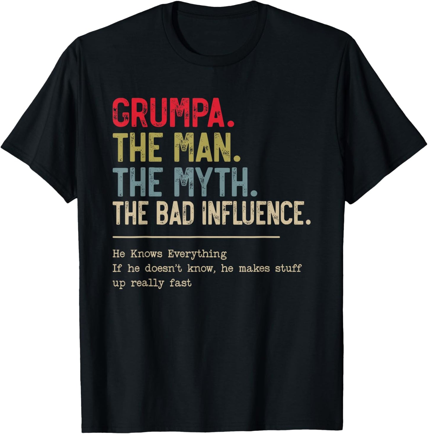 Grumpa The Man The Myth The Bad Influence Funny Grandpa T-Shirt - T-Shirt | Black