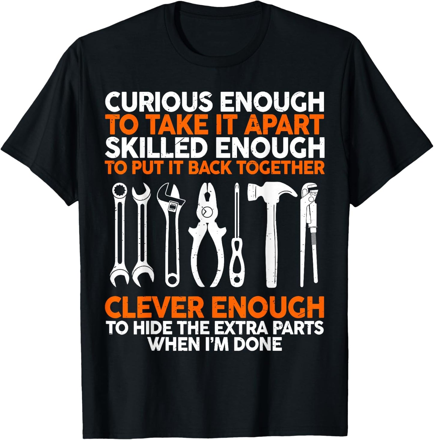 Curious Enough To Take It Apart Car Auto Garage Mechanic Men T-Shirt - T-Shirt | Black