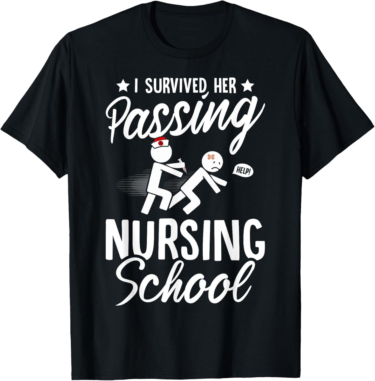 Nursing Funny I Survived Her Passing Nursing School T-Shirt - T-Shirt | Black