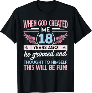 18th When God Created me 18 Years Ago Girl B-Day Party T-Shirt - T-Shirt | Black