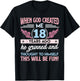 18th When God Created me 18 Years Ago Girl B-Day Party T-Shirt - T-Shirt | Black