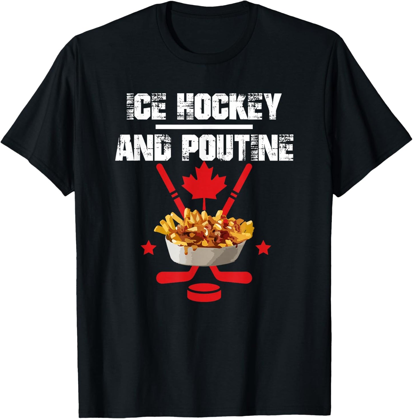 Canadian Ice Hockey and Poutine T-Shirt - T-Shirt | Black