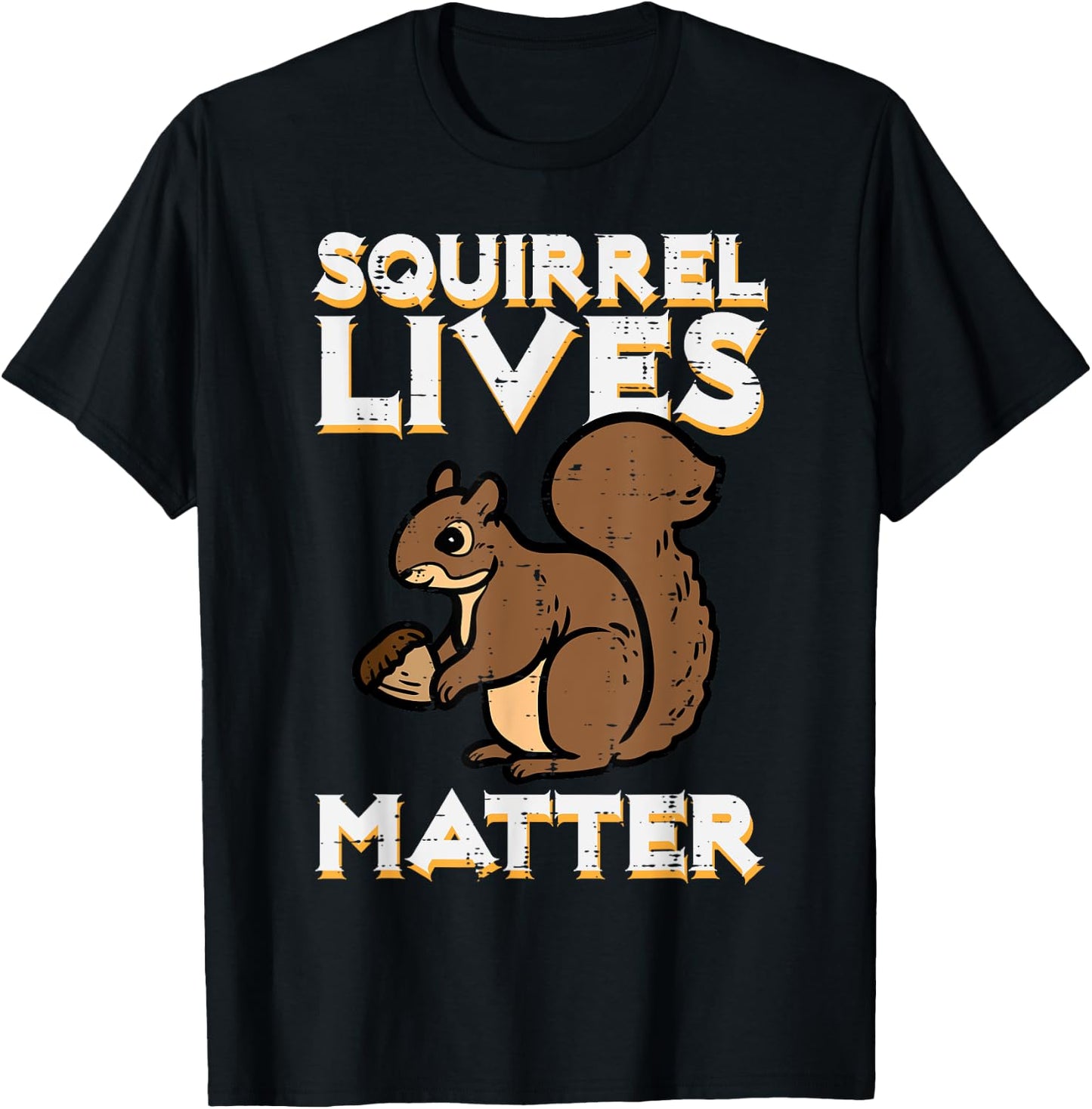 Squirrel Lives Matter Rodent Animal Men Women Kids Boys Girl T-Shirt - T-Shirt | Black