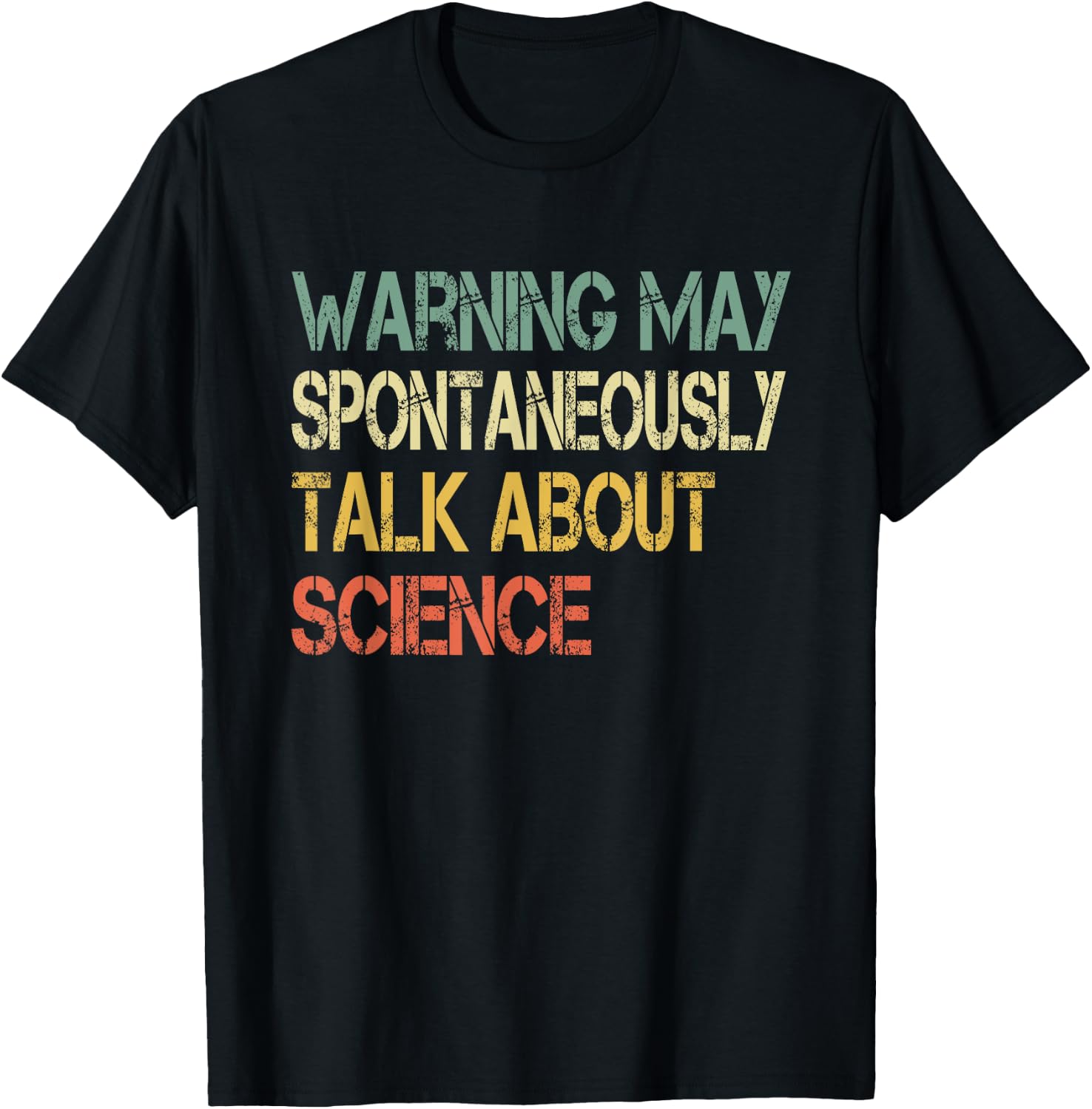 Retro Funny Scientist Warning May Talk About Science Teacher T-Shirt - T-Shirt | Black