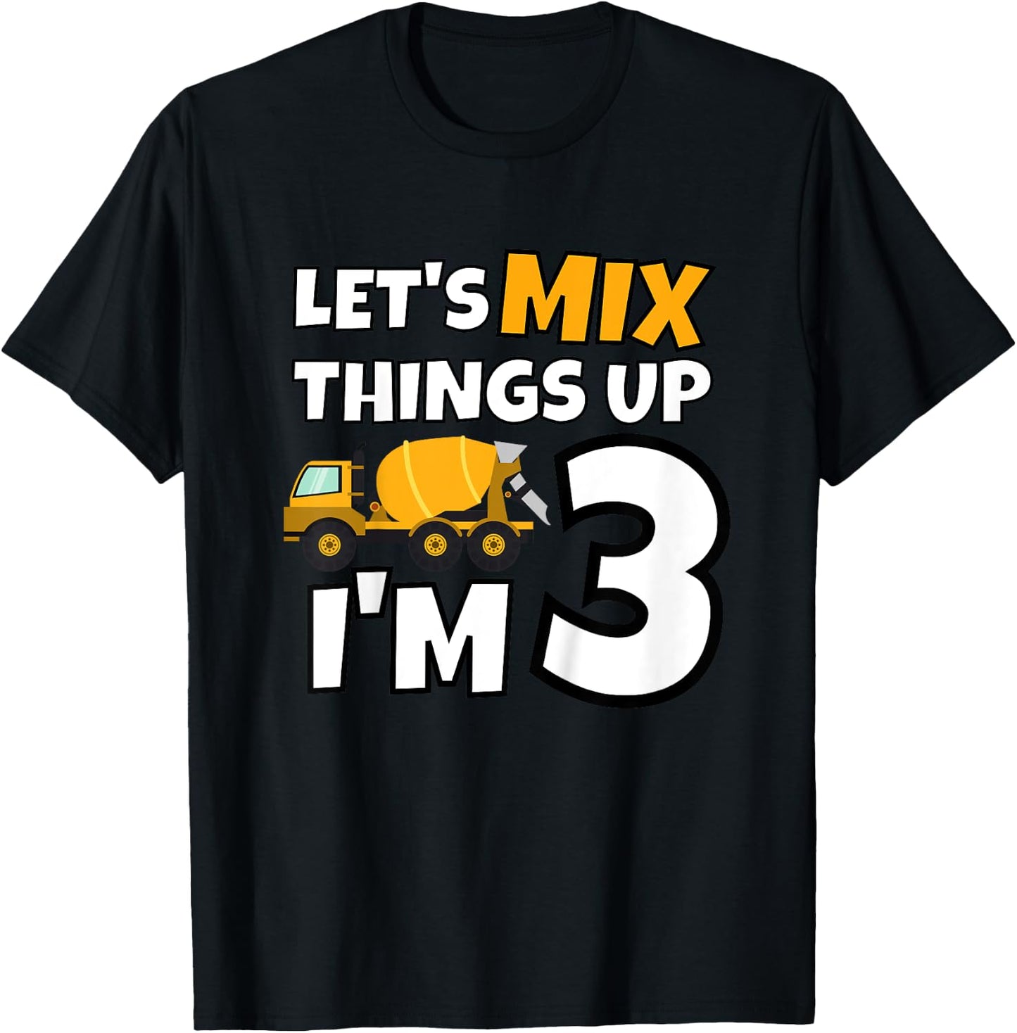 Cement Mixer Truck Construction 3 Year Old 3rd Birthday T-Shirt - T-Shirt | Black