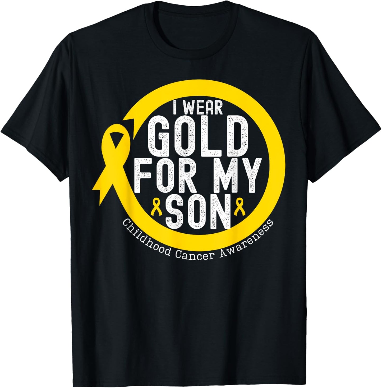 I Wear Gold_ For My Son Childhood Cancer Awareness Ribbon T-Shirt - T-Shirt | Black