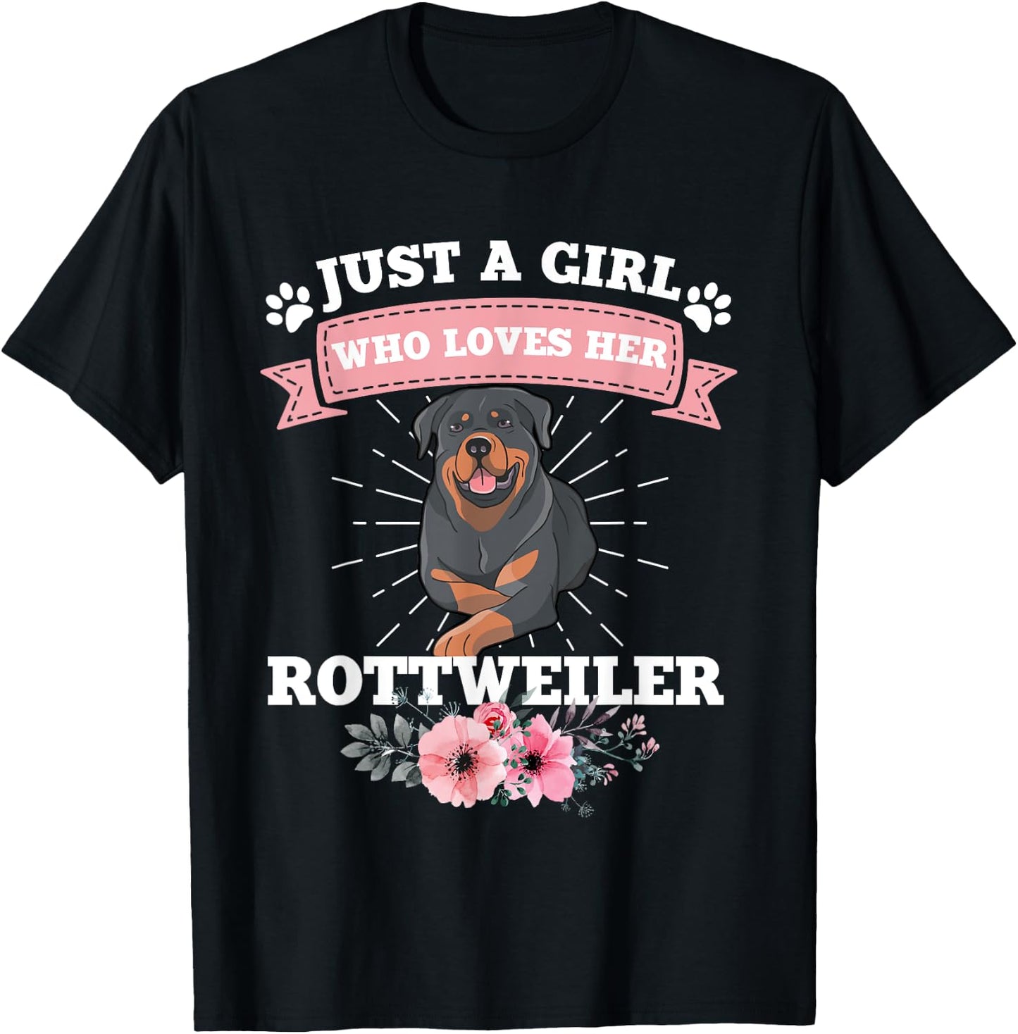 Just A Girl Who Loves Her Rottweiler Dog Gift Rottweiler T-Shirt - T-Shirt | Black