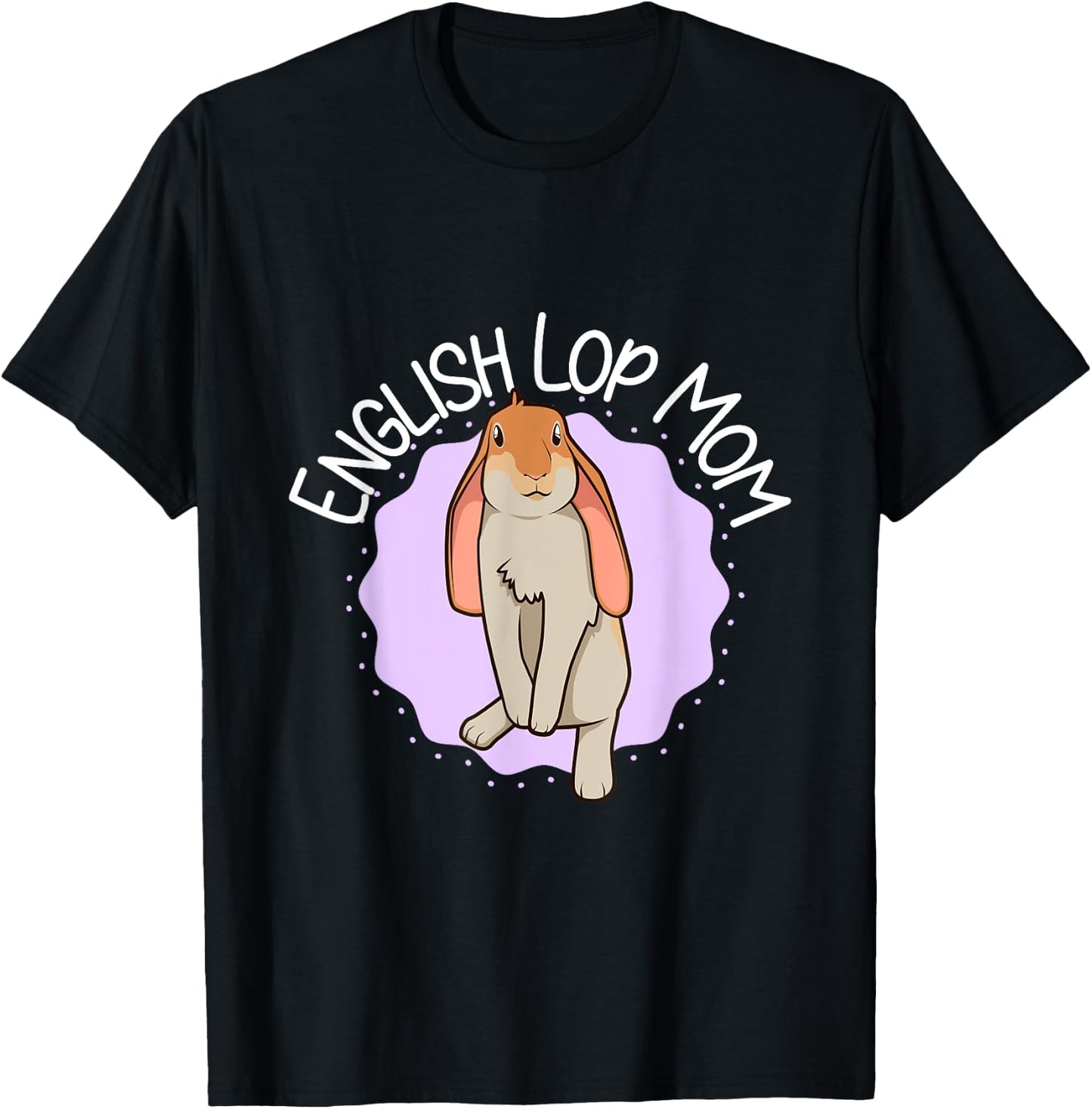English Lop Mom T-Shirt - T-Shirt | Black