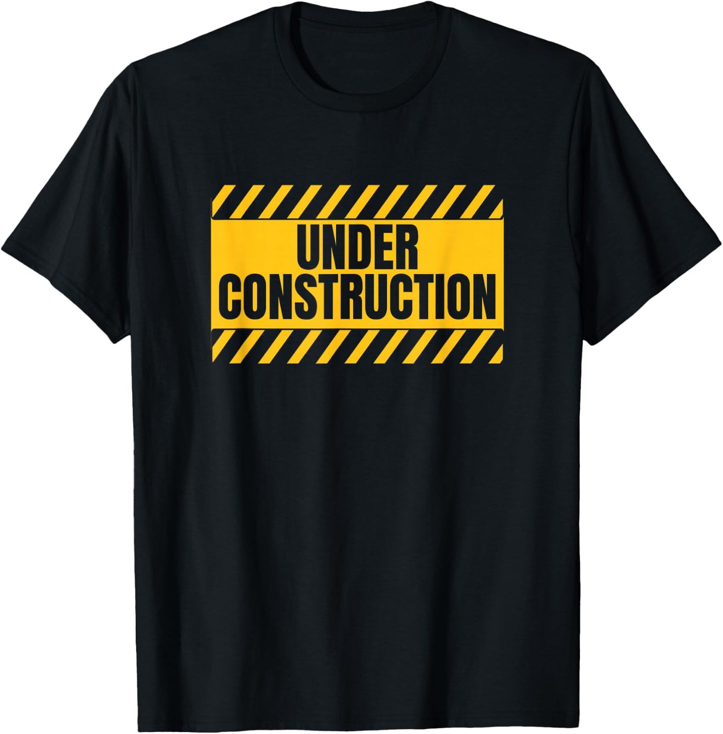 Under Construction Funny Saying T-Shirt - T-Shirt | Black