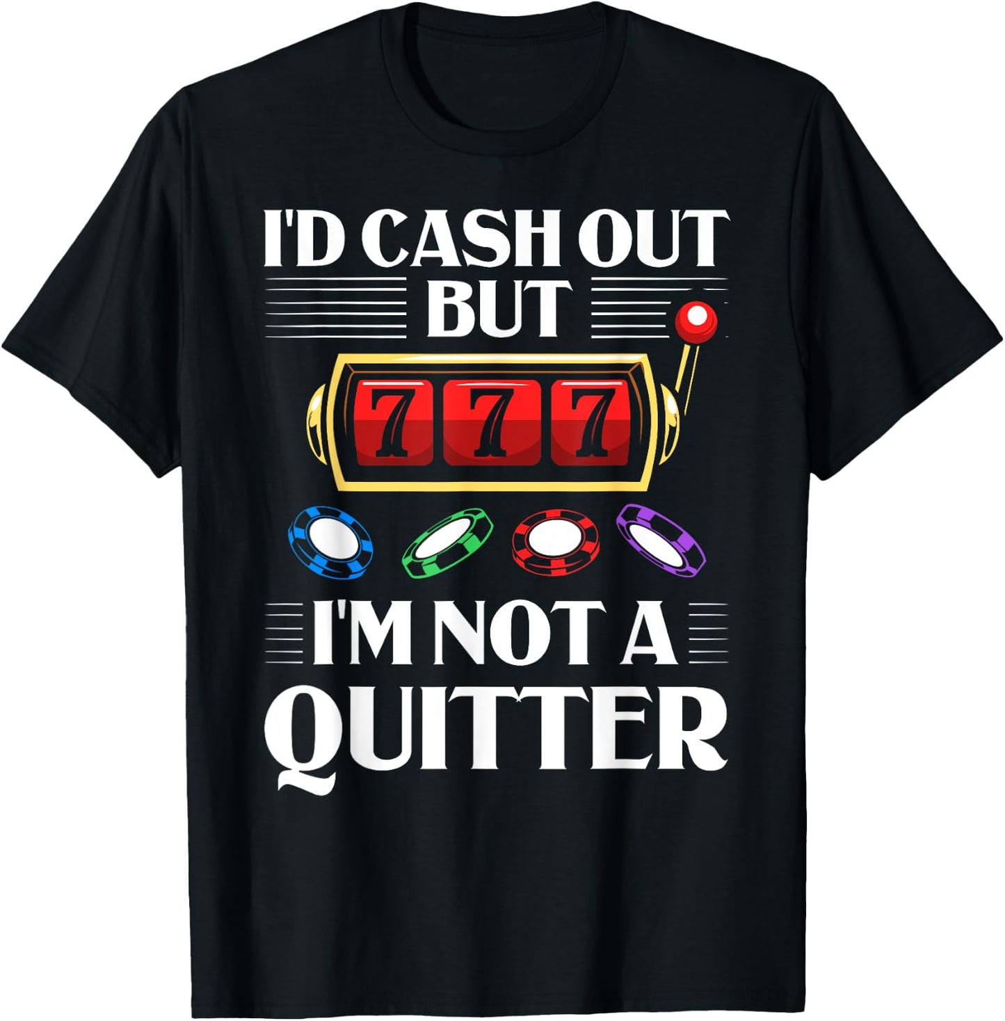 Slot Machine Player Roulette Games Poker Gambling Gambler T-Shirt - T-Shirt | Black