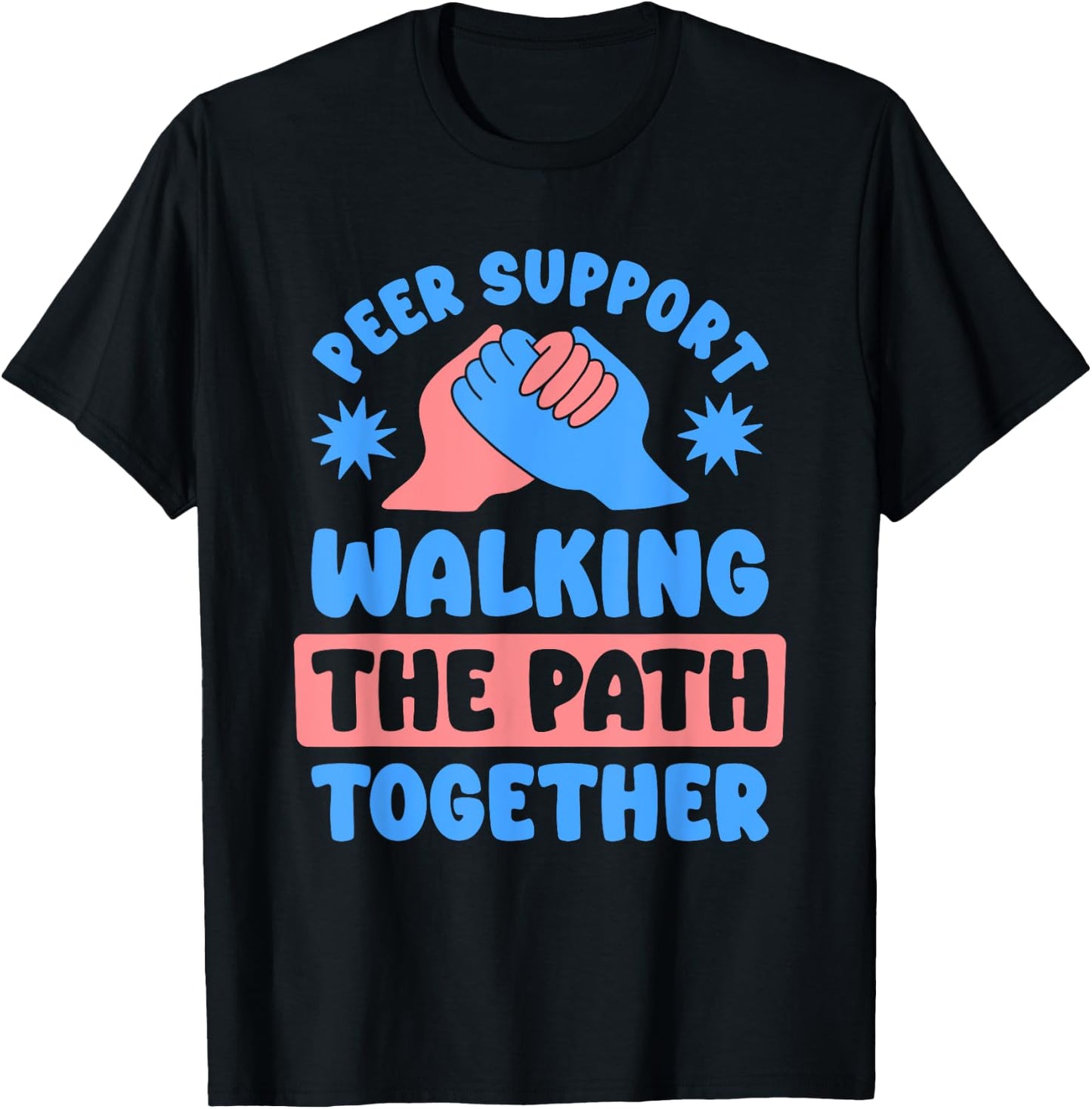 Peer Coach Walking Path Together, Peer Support Specialist T-Shirt - T-Shirt | Black