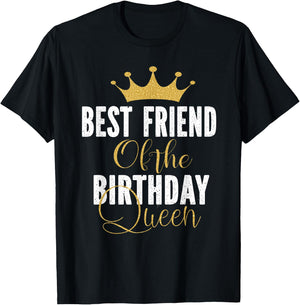 Best Friend of The Birthday Queen Women Party Gift T-Shirt - T-Shirt | Black