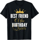 Best Friend of The Birthday Queen Women Party Gift T-Shirt - T-Shirt | Black